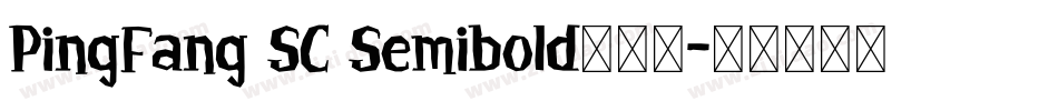 PingFang SC Semibold手机版字体转换